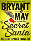 Cover image for Bryant & May and the Secret Santa